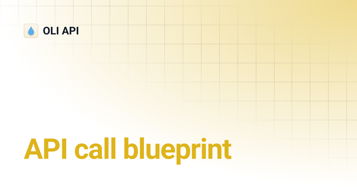 API call blueprint | OLI API