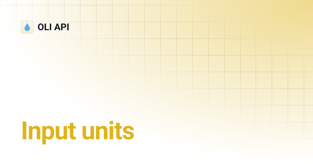 Input units | OLI API